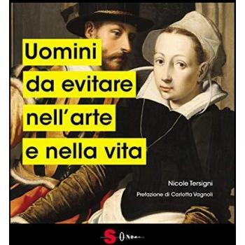 UOMINI DA EVITARE NELL’ARTE E NELLA VITA