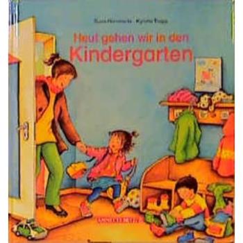 Heut gehn wir in den Kindergarten | Susa Hämmerle | German | Buch