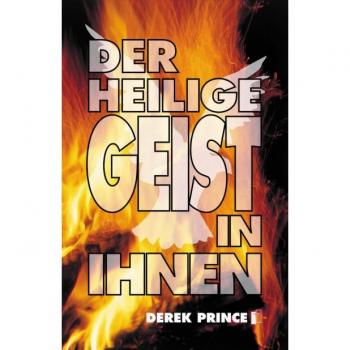 Derek Prince Der Heilige Geist In Ihnen