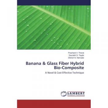 Banana & Glass Fiber Hybrid Bio-Composite: A Novel & Cost Effective Technique