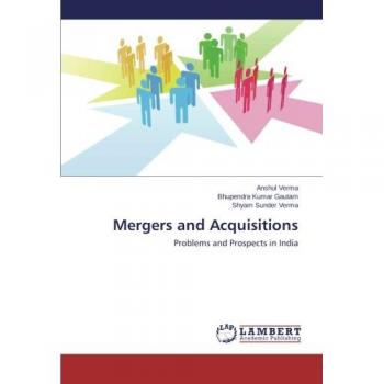 Mergers and Acquisitions: Problems and Prospects in India