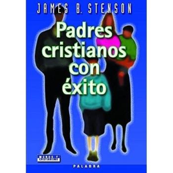 Padres Cristianos Con Éxito - [Livre en VO]