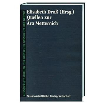 Quellen zur Ära Metternich