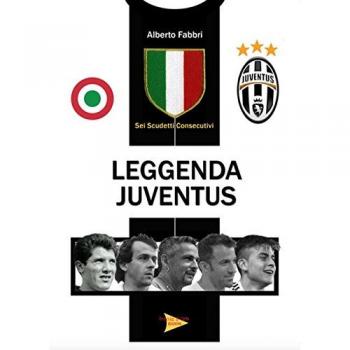Leggenda Juventus. Sei titoli consecutivi