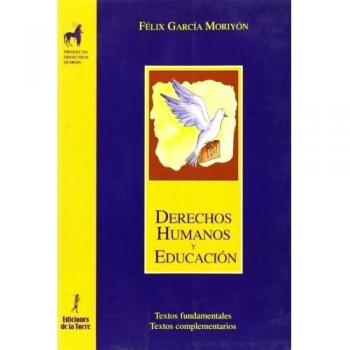 Derechos humanos y educación. Textos fundamentales. Textos complementarios (Tapa blanda).