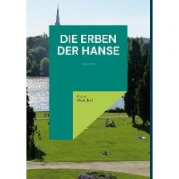 Die Erben der Hanse