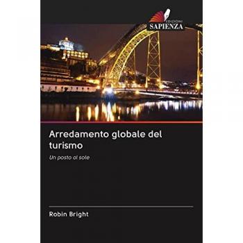 Bright, Robin: Arredamento globale del turismo