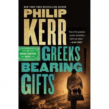 Greeks Bearing Gifts (Bernie Gunther Series #13)