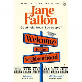 Jane Fallon Welcome to the Neighbourhood