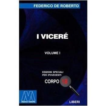 I viceré. Ediz. per ipovedenti