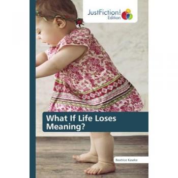 What If Life Loses Meaning?