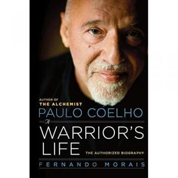 Paulo Coelho : A Warrior's Life, by Fernando Morais