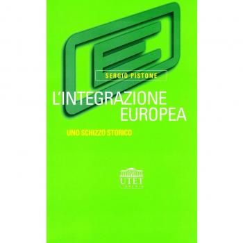 L' integrazione europea. Uno schizzo storico
