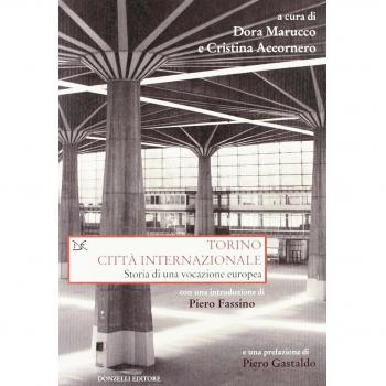 Torino città internazionale. Storia di una vocazione europea
