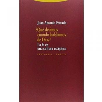 ¿Qué decimos cuando hablamos de Dios?