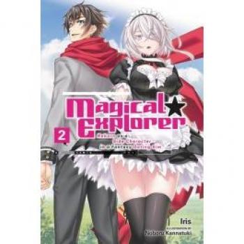 Magical Explorer, Vol. 2 (light novel)