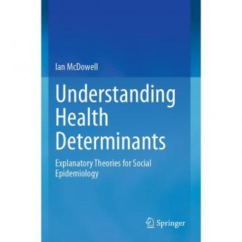 Mcdowell, Ian: Understanding Health Determinants