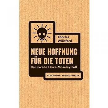 Neue Hoffnung für die Toten: Der zweite Hoke-Moseley-Fall
