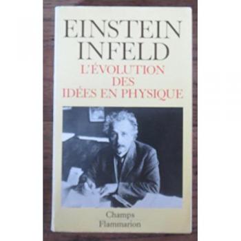 L'évolution des idées en physique (Champs Flammarion Sciences)