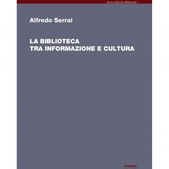 La biblioteca tra informazione e cultura
