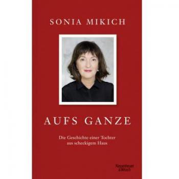 Aufs Ganze: Die Geschichte einer Tochter aus scheckigem Haus