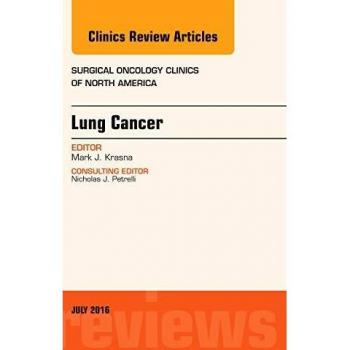 Lung Cancer, An Issue of Surgical Oncology Clinics of North America, 1e: Volume 25-3