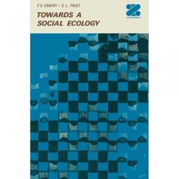 Towards A Social Ecology: Contextual Appreciations of the Future in the Present