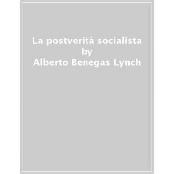 La postverità socialista