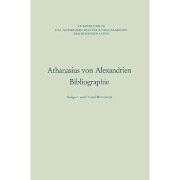 Athanasius von Alexandrien (Abhandlungen der Nordrhein-Westfälischen Akademie der Wissenschaften)