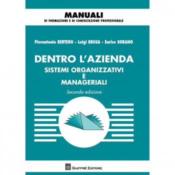 Dentro l'azienda. Sistemi organizzativi e manageriali