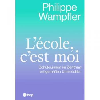 L’école, c’est moi, Fachbücher von Philippe Wampfler