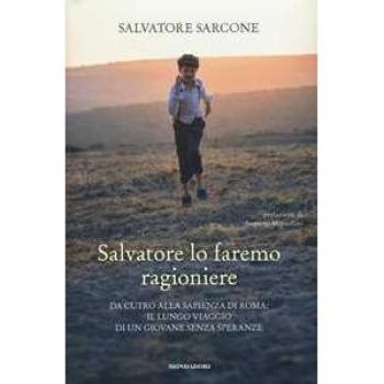 Salvatore lo faremo ragioniere. Da Cutro alla Sapienza di Roma: i...