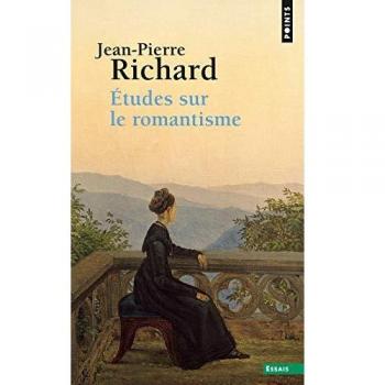 Jean-Pierre Richard - Etudes Sur Le Romantisme (Points Essai) - Preis vom 18.09.2025 05:07:49 h