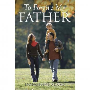 To Forgive My Father