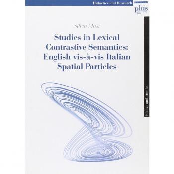 Studies in lexical contrastive semantics: English vis-à-vis Italian spatial particles