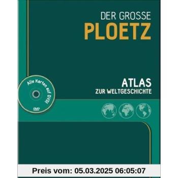 Der große PLOETZ: Atlas zur Weltgeschichte (mit DVD)