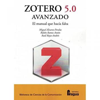 Zotero 5.0 avanzado. El manual que hacía falta