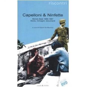 Capelloni & ninfette. Mondo beat (1966-1967). Storia, immagini, documenti. Con DVD-ROM