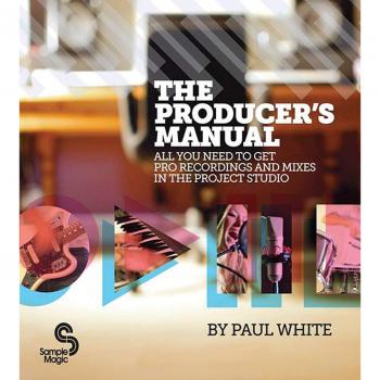 The Producers Manual by Paul White