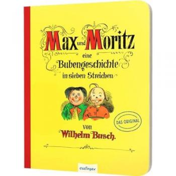 Max und Moritz - Eine Bubengeschichte in sieben Streichen