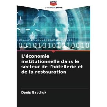 Gavchuk, Denis: L'économie institutionnelle dans le secteur de l'hôtellerie et de la restauration