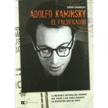 Adolfo Kaminsky. El Falsificador - [Livre en VO]