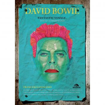 David Bowie. Fantastic voyage. Testi commentati