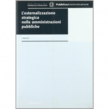 L' esternalizzazione strategica nelle amministrazioni pubbliche