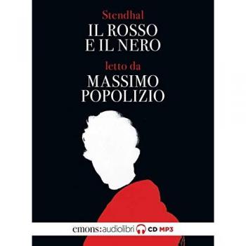 Il rosso e il nero letto da Massimo Popolizio. Audiolibro. 2 CD Audio formato MP3