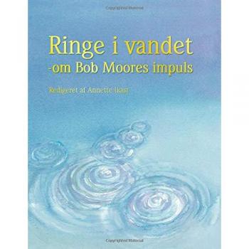 Ringe i vandet: om Bob Moores impuls