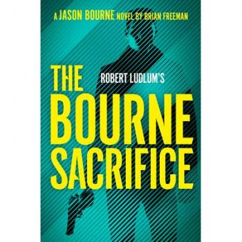 The Bourne Sacrifice (Hardcover) - Jason Bourne #17 by Robert Ludlum