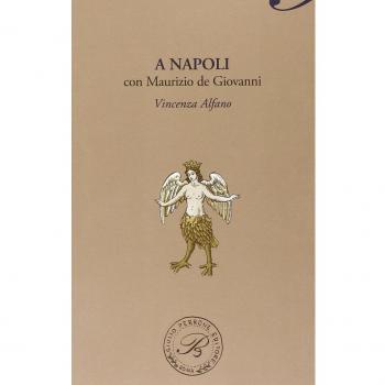 A NAPOLI CON MAURIZIO DE GIOVANNI. Vincenza Alfano. Perrone.