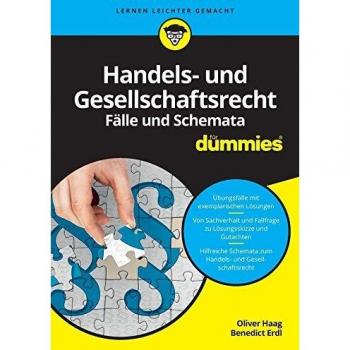Handels- und Gesellschaftsrecht Fälle und Schemata für Dummies
