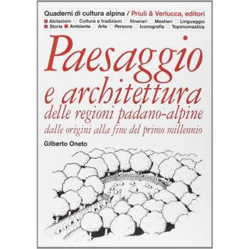 Paesaggio e architettura delle regioni padano-alpine dalle origini alla fine del primo millennio